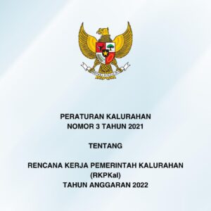 PERATURAN KALURAHAN TENTANG RENCANA KERJA PEMERINTAH KALURAHAN (RKPKAL) TAHUN ANGGARAN 2022