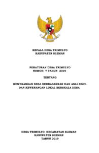 PERATURAN DESA TRIMULYO NOMOR 7 TAHUN 2019 TENTANG KEWENANGAN DESA BERDASARKAN HAK ASAL USUL DAN KEWENANGAN LOKAL BERSKALA DESA